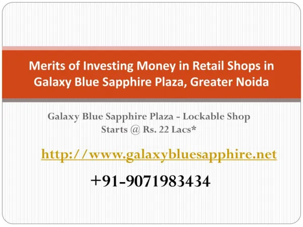Merits of Investing Money in Retail Shops in Galaxy Blue Sapphire Plaza, Greater Noida