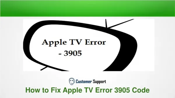How To Fix Apple TV Error 3905 Code