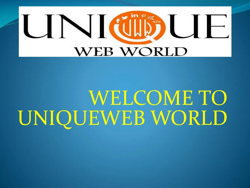 welcome to uniqueweb world