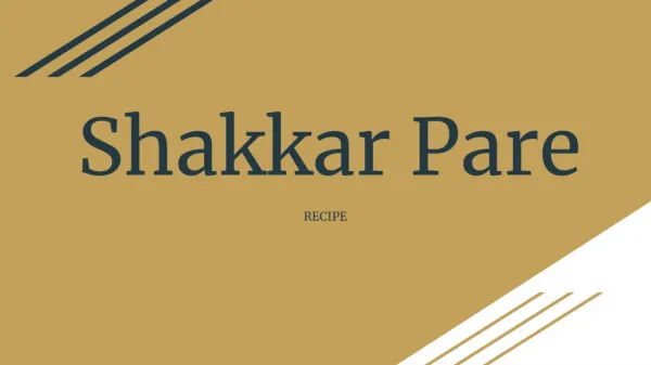 Shakkar Pare - Crisp and Easy Breakfast Recipe