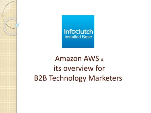 AWS Customers list for B2B Technology Marketers