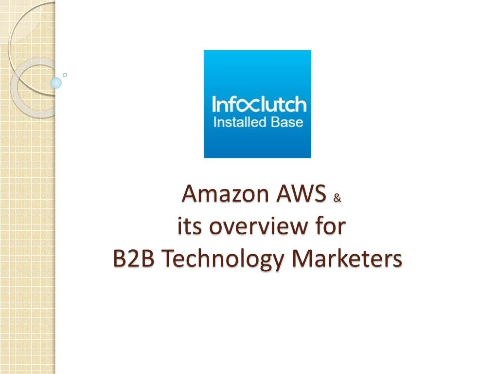 amazon aws its overview for b2b technology marketers