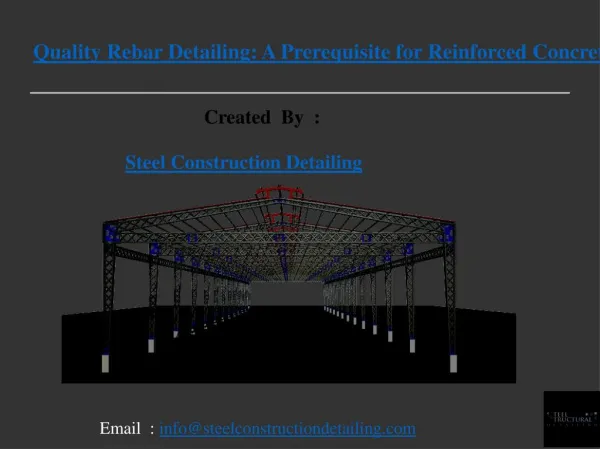 Quality Rebar Detailing: A Prerequisite for Reinforced Concrete Structures - Steel Construction Detailing Pvt. LTD.ppt