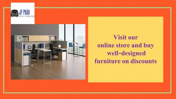 Visit our online store and buy well-designed furniture on discounts