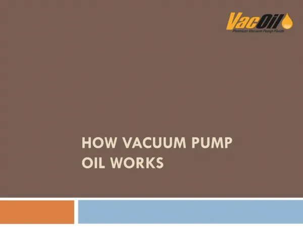 How Vacuum Pump OilÂ Works