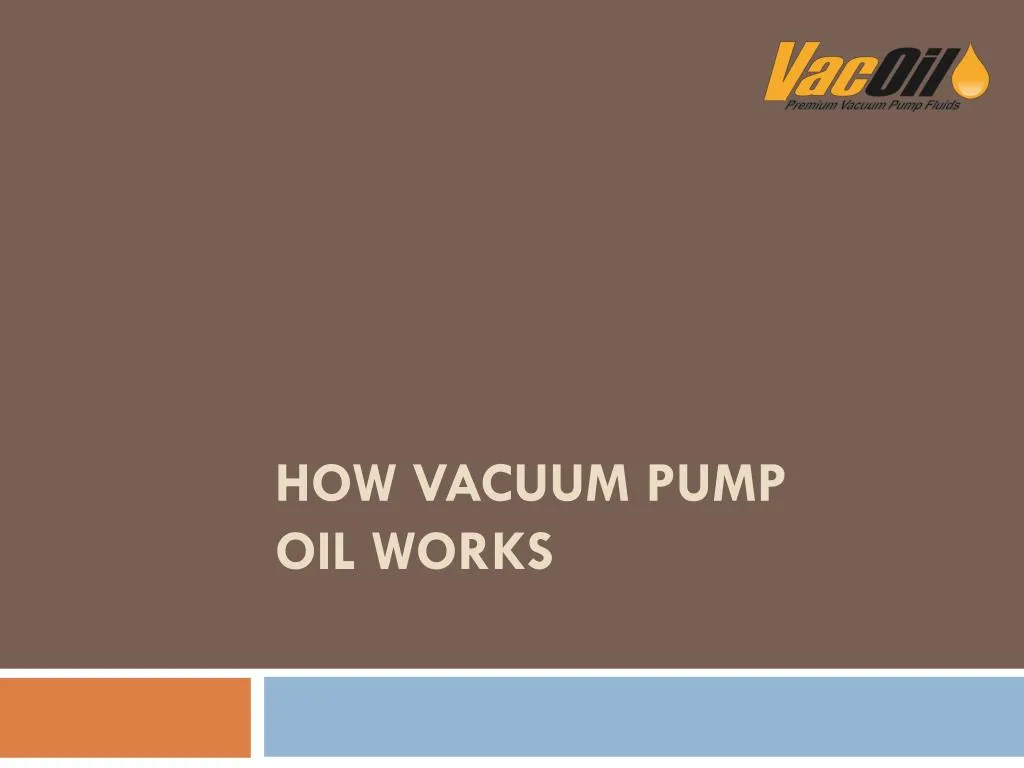 how vacuum pump oil works