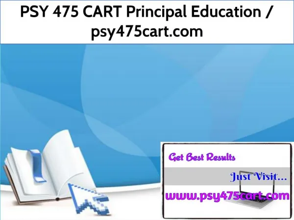 PSY 475 CART Principal Education / psy475cart.com