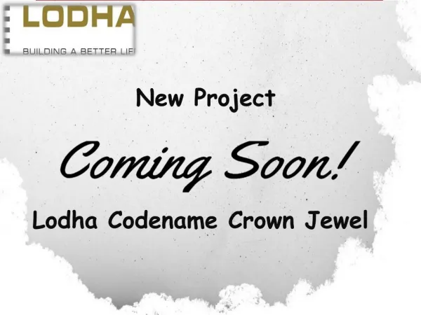 Lodha Codename Crown Jewel | Location Map | Price List