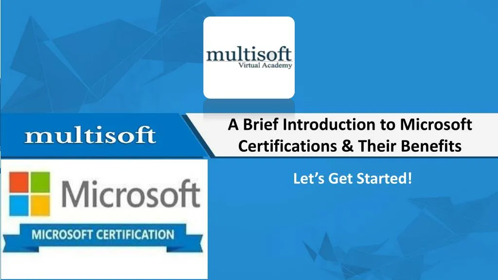 a brief introduction to microsoft certifications their benefits