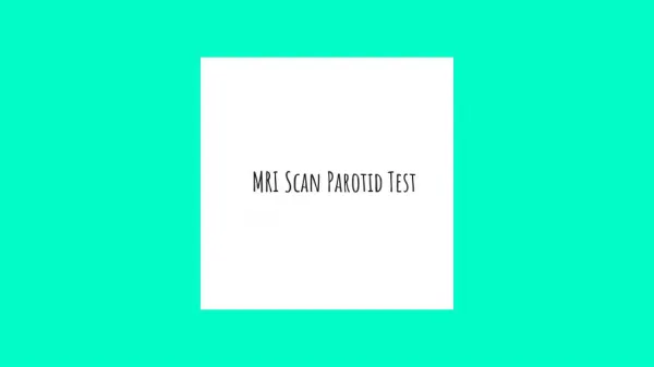 Mri scan parotid test