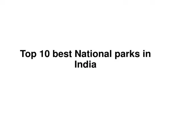 Top 10 best National parks in India