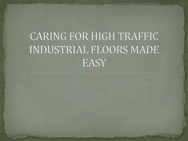 Industrial Chemical Manufacturers for High traffic areas
