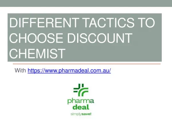 Different Tactics to choose discount chemist