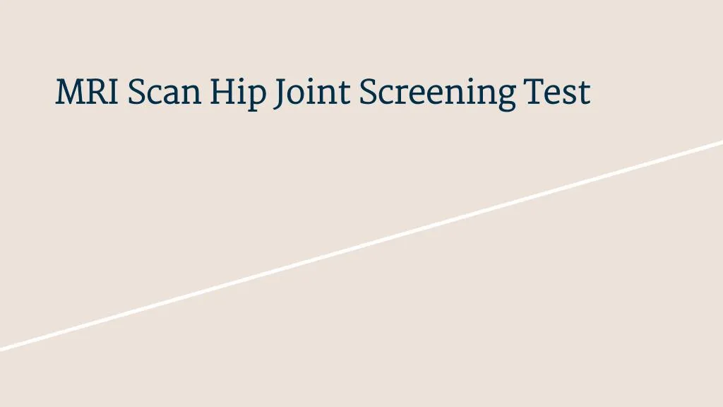 mri scan hip joint screening test