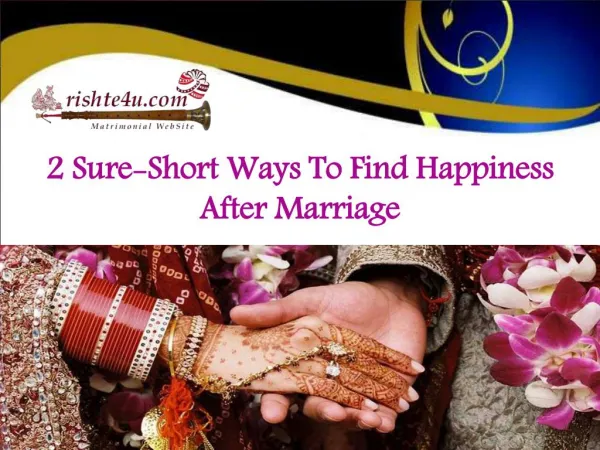 2 Sure-Short Ways To Find Happiness After Marriage