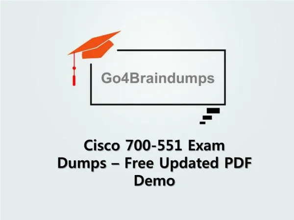 700-551 Exam Dumps -	Shortcut to Success