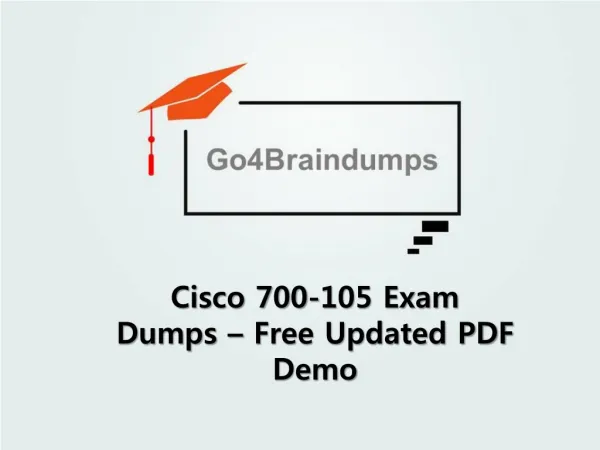 700-105 Exam Dumps - 	Shortcut to Success