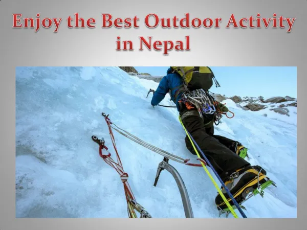 Enjoy the Best Outdoor Activity in Nepal