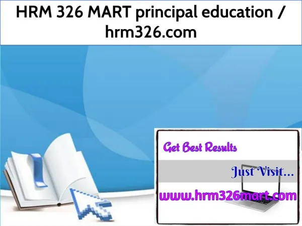 HRM 326 MART principal education / hrm326.com