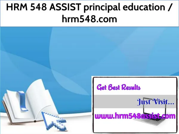 HRM 548 ASSIST principal education / hrm548.com
