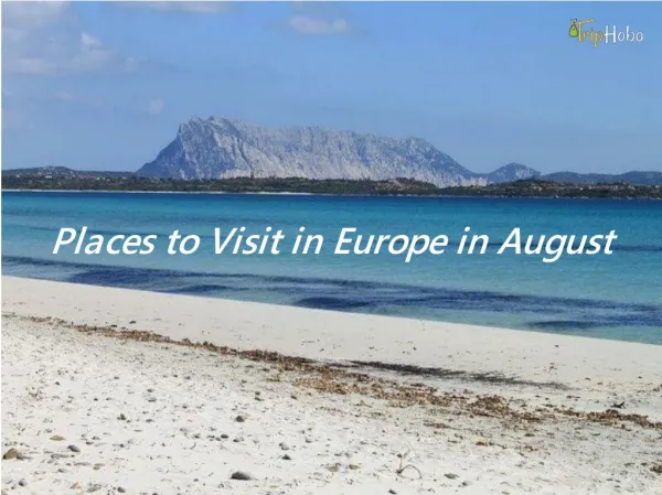 Places to Visit in Europe in August