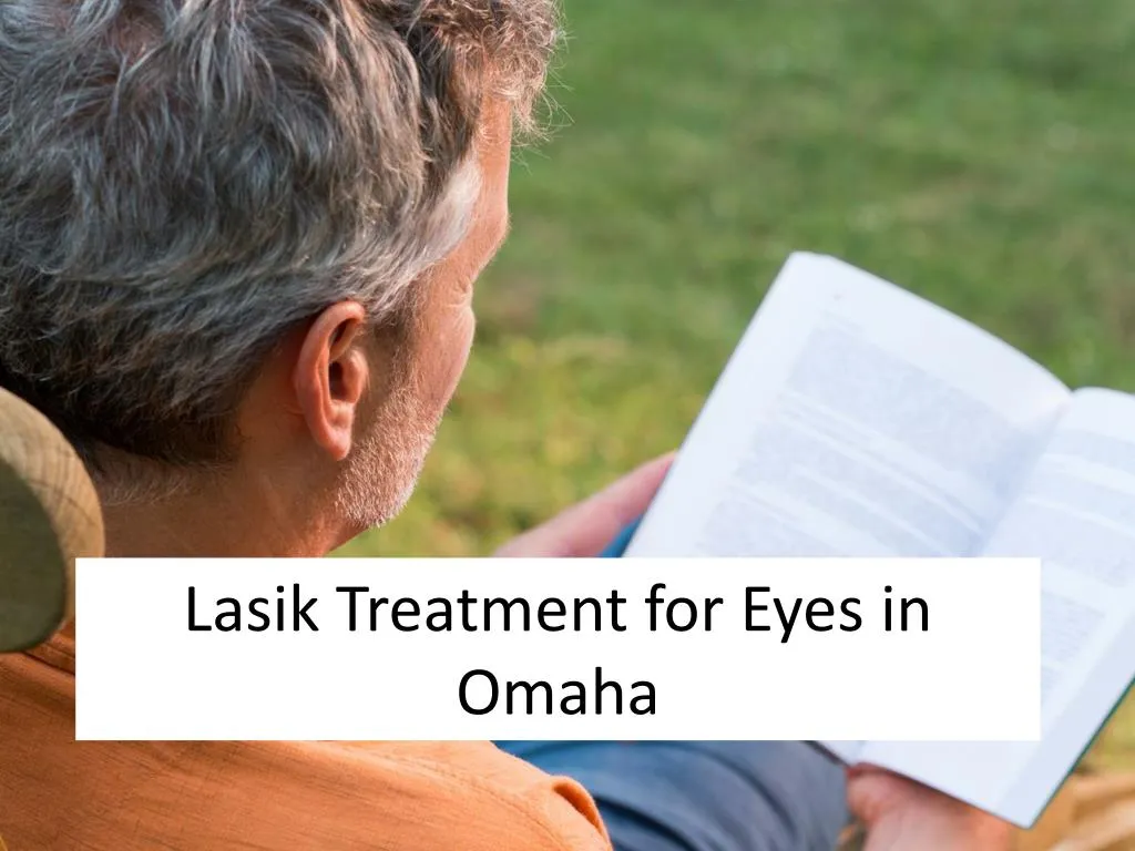 lasik treatment for eyes in omaha