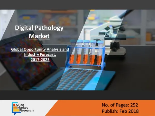 Digital Pathology Market is Set to Boom in 2023