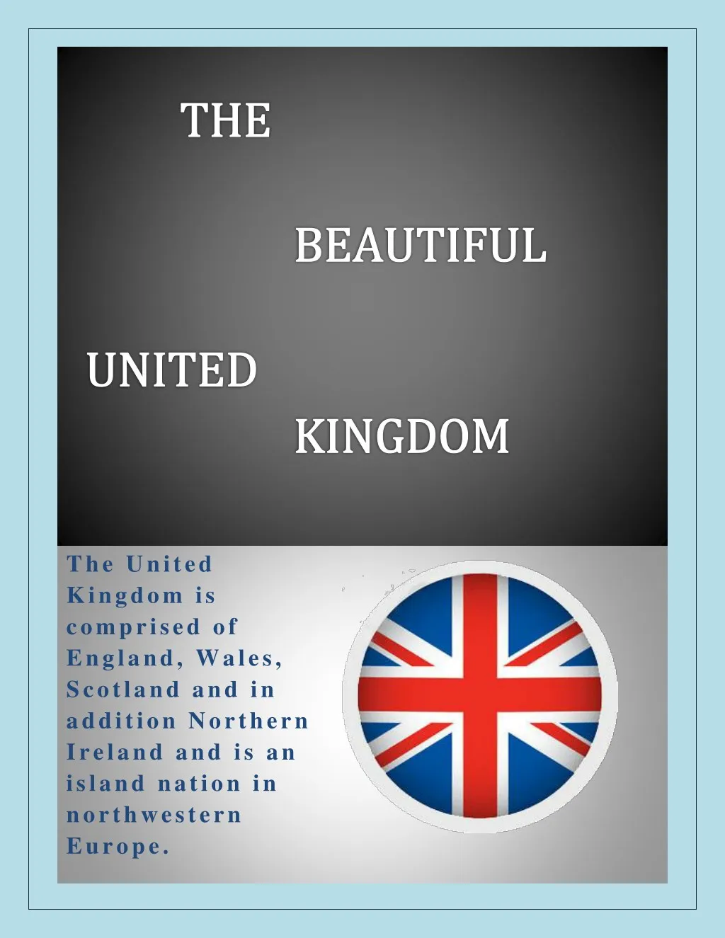 the united kingdom is comprised of england wales