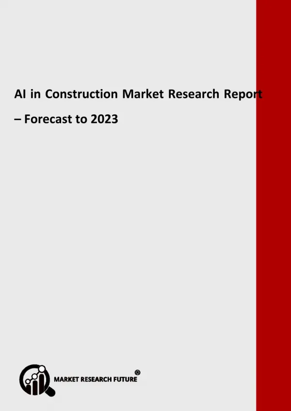 AI in Construction Market 2018 – Industry Trends and Forecast to 2023