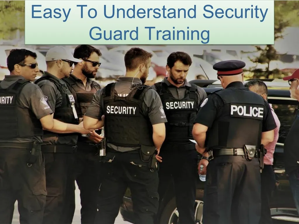 easy to understand security guard training