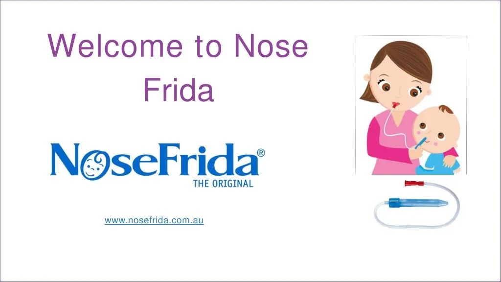 welcome to nose frida
