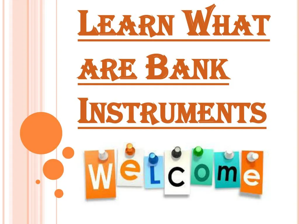 learn what are bank instruments