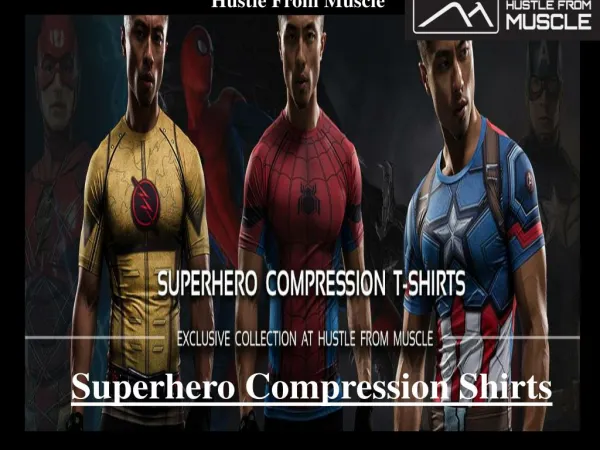 Hustle From Muscle -Superhero Compression Shirts