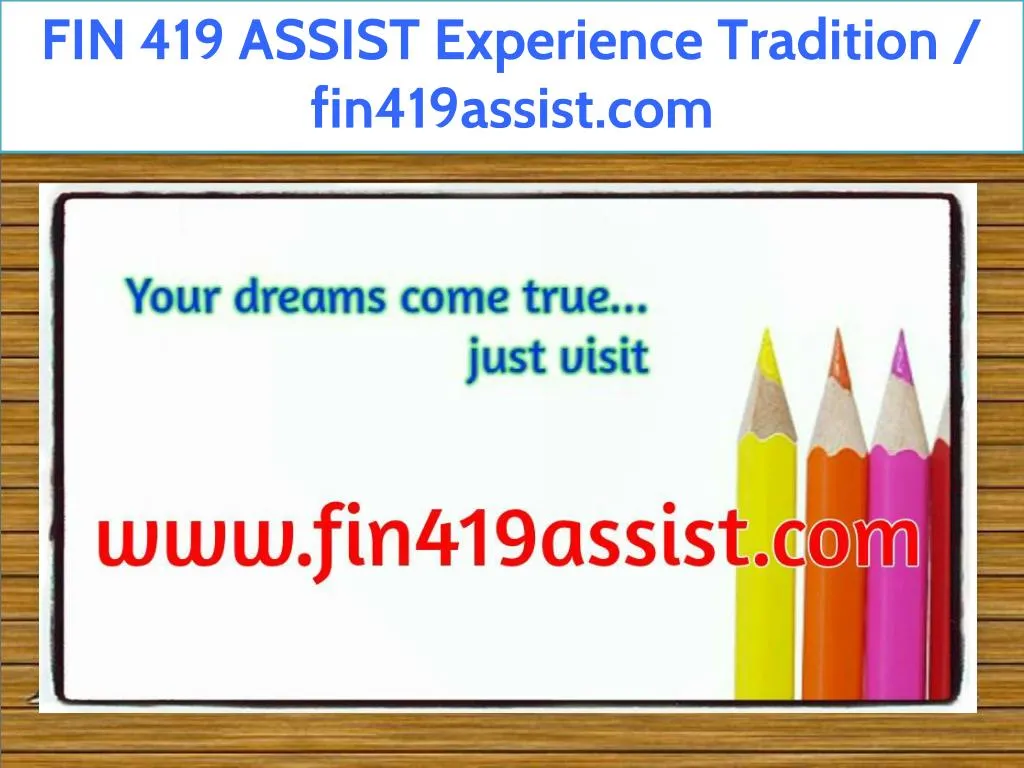 fin 419 assist experience tradition fin419assist
