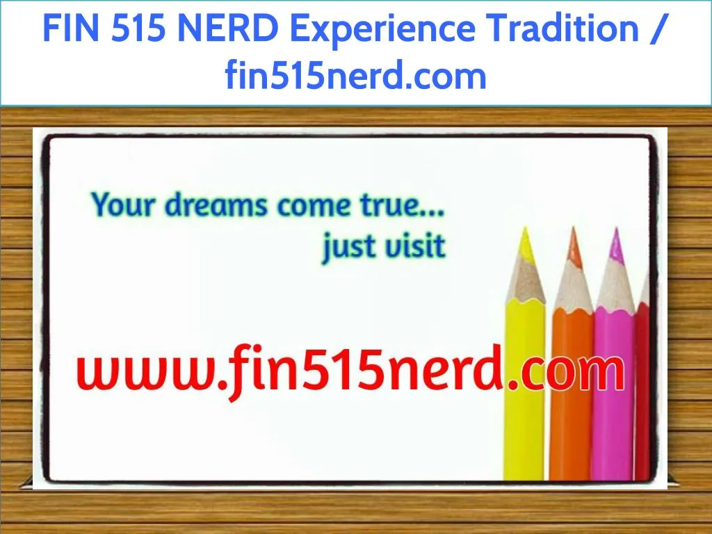 fin 515 nerd experience tradition fin515nerd com