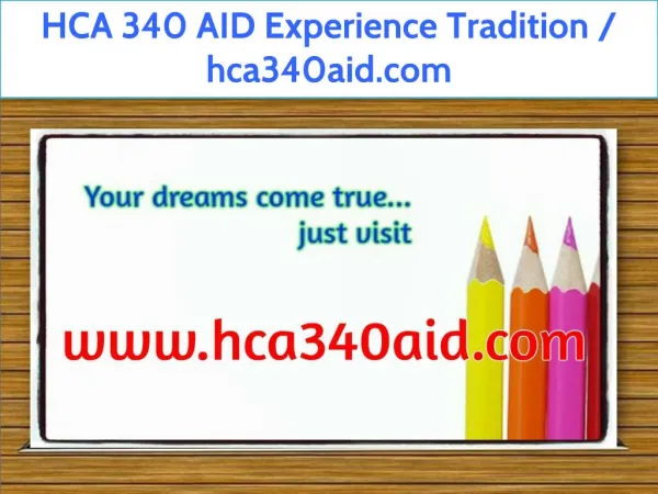 HCA 340 AID Experience Tradition / hca340aid.com