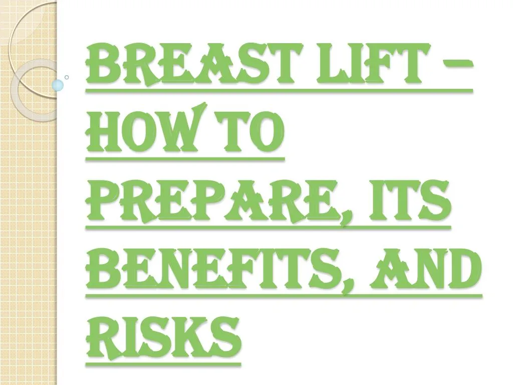 breast lift how to prepare its benefits and risks