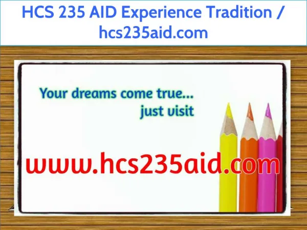 HCS 235 AID Experience Tradition / hcs235aid.com