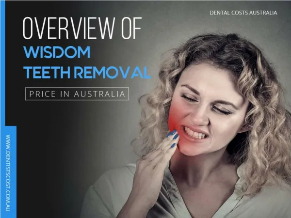 Wisdom Teeth removal cost in Australia is Affordable Now!