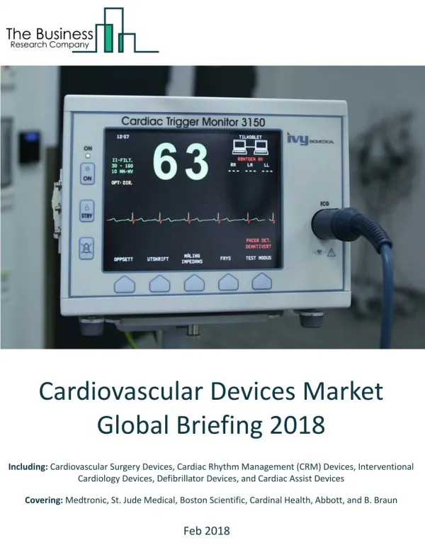 Cardiovascular Devices Market Global Briefing 2018