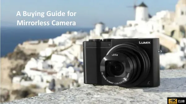 A Buying Guide for Mirrorless Camera