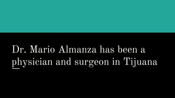 Dr. Mario Almanza, the Leading Bariatric Surgeon in Tijuana
