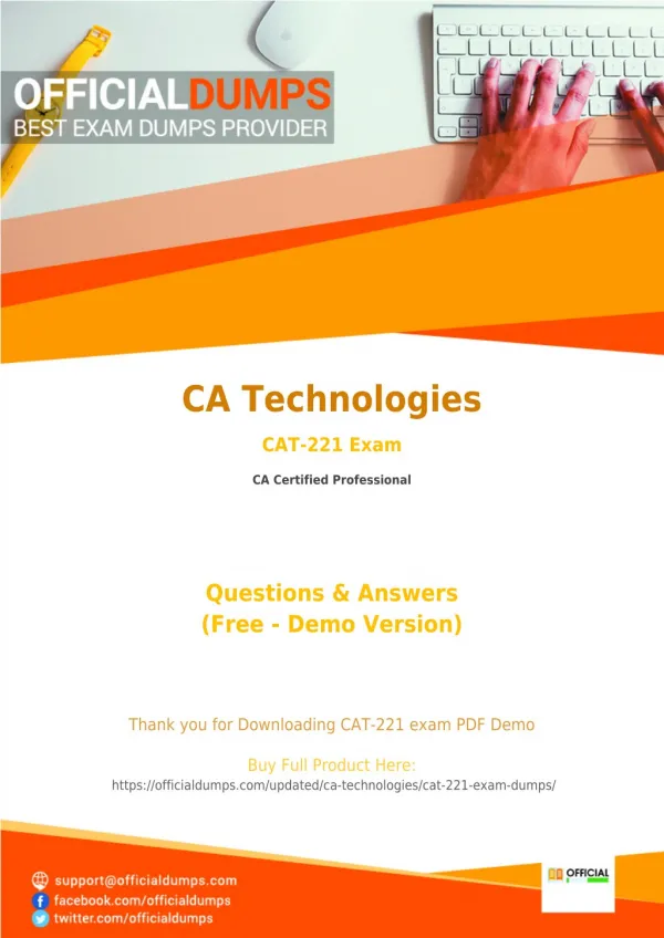 CAT-221 - Learn Through Valid CA Technologies CAT-221 Exam Dumps - Real CAT-221 Exam Questions