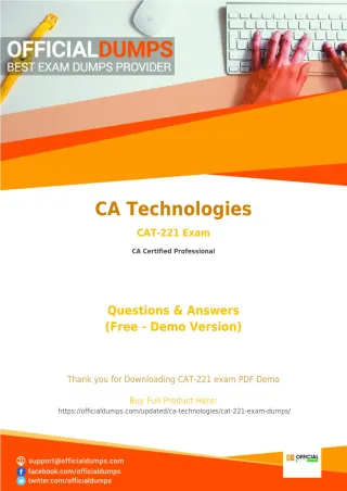 CAT-221 - Learn Through Valid CA Technologies CAT-221 Exam Dumps - Real CAT-221 Exam Questions - slide 1