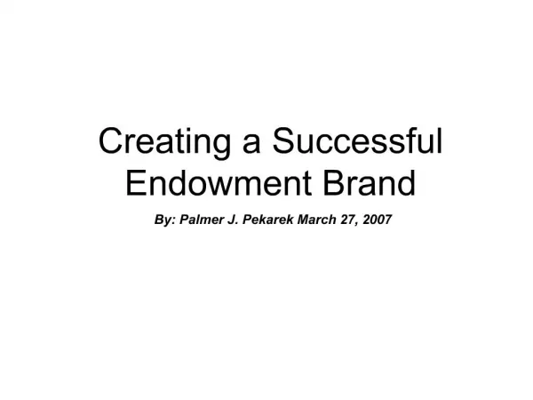Creating a Successful Endowment Brand