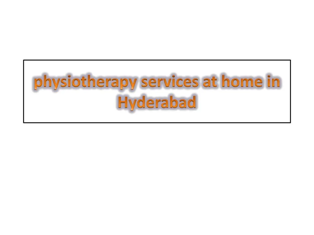 physiotherapy services at home in hyderabad