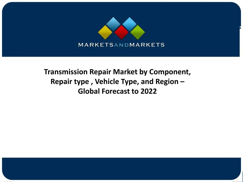transmission repair market by component repair