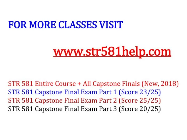 STR 581 HELP Capstone Final Exam All 3 Parts