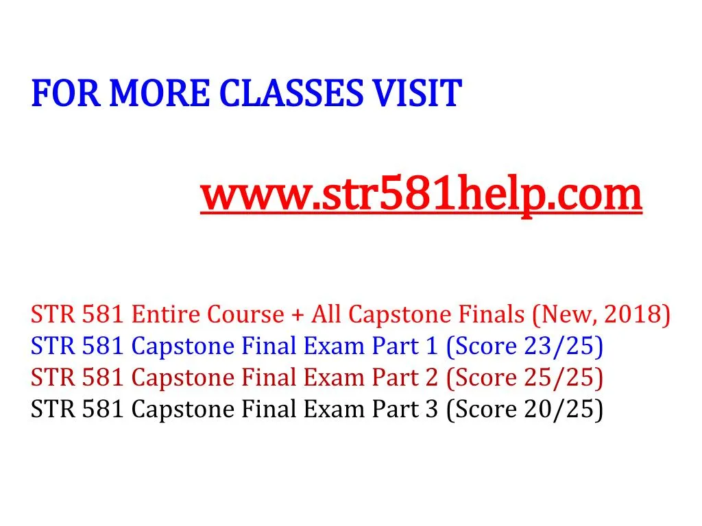 for more classes visit www str581help