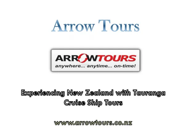 Experiencing New Zealand with Tauranga Cruise Ship Tours